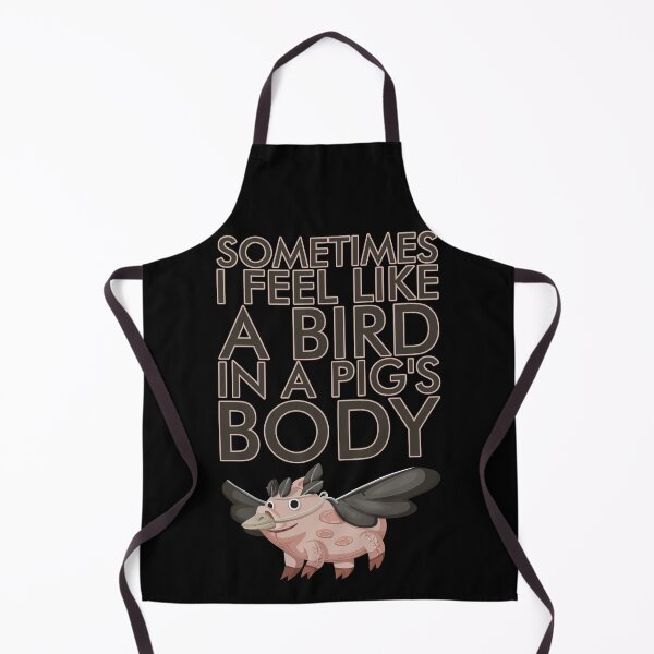 Item preview, Sometimes I feel like a bird in a pigs body designed and sold by Forever-Design.