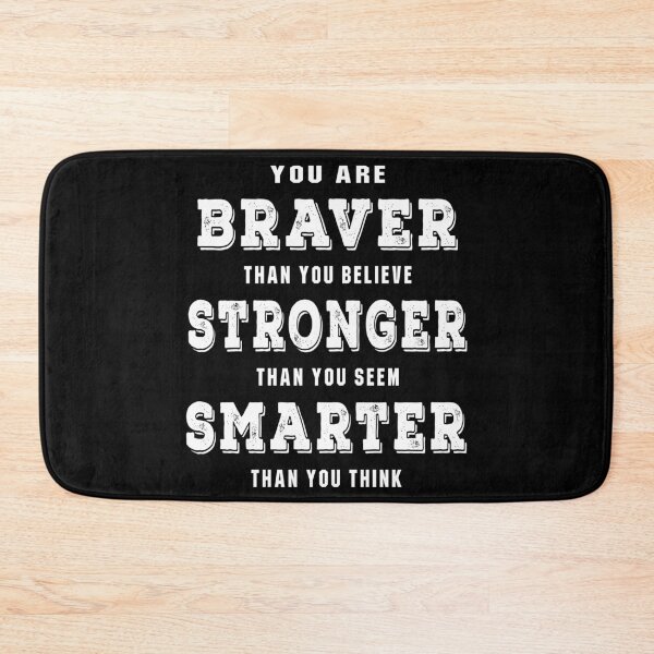 Item preview, You are Braver Stronger Smarter Motivation Quote designed and sold by dreamofdenim.