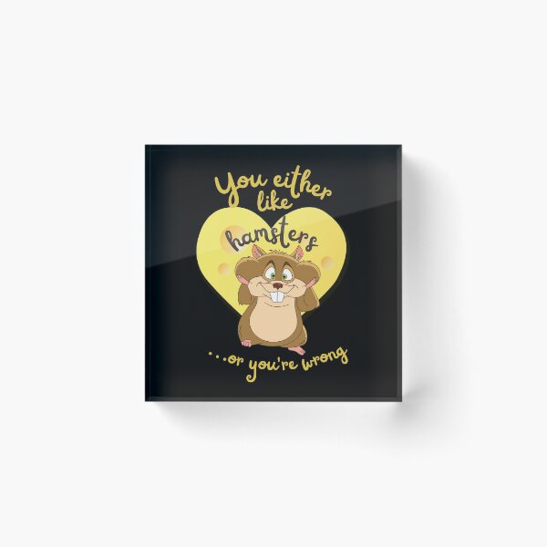 Item preview, You either like hamsters... or you're wrong designed and sold by Eva-Success.