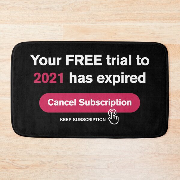 Item preview, I'd like to cancel my subscription to 2021. I've experienced the free 7-day trial and l'm not interested. designed and sold by Uppercase Tees.