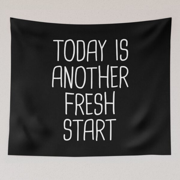 Item preview, Today is another fresh start designed and sold by Statim.