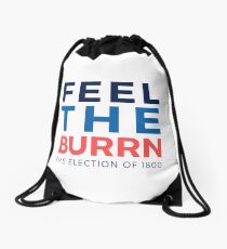 Feel the Burrn - Bernie Sanders Hamilton Parody 2 Drawstring Bag
