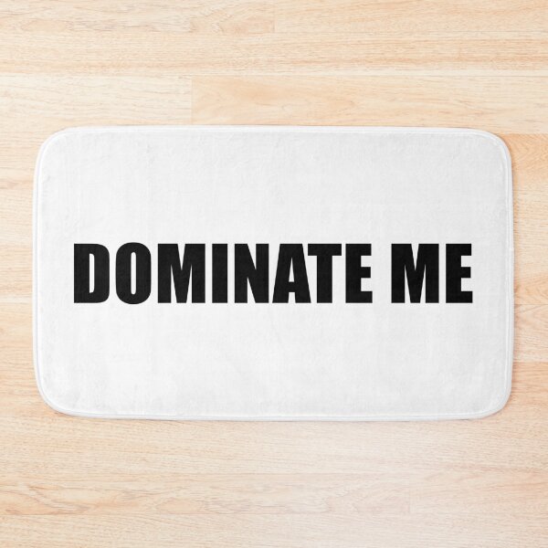 Item preview, DOMINATE ME - BDSM, Bondage, Kink, Fetish - Black Text designed and sold by DavesAccount.