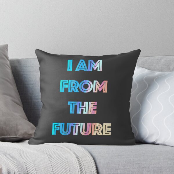 Item preview, I AM FROM THE FUTURE designed and sold by NerdyWarehouse.