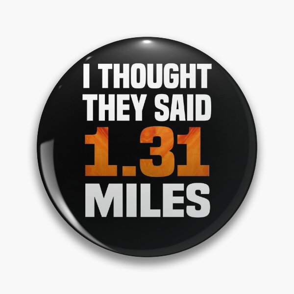 Item preview, I Thought They Said 1.31 Miles - Funny Marathon Runner designed and sold by cannevas.