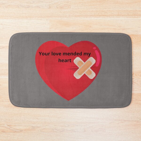 Item preview, Your love mended my heart designed and sold by JJs-Tees.