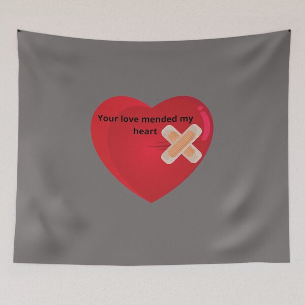 Item preview, Your love mended my heart designed and sold by JJs-Tees.