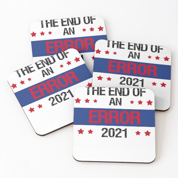 Item preview, The End Of An Error Inauguration Day 2021 designed and sold by Mytoonsquad.