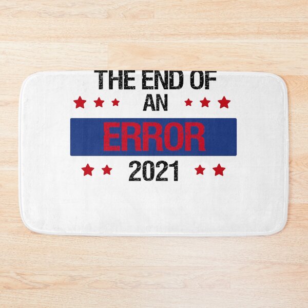 Item preview, The End Of An Error Inauguration Day 2021 designed and sold by Mytoonsquad.