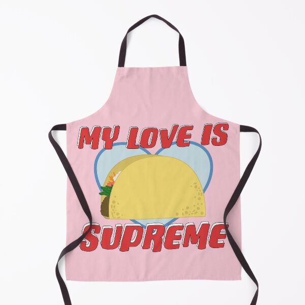 Item preview, My Love is Supreme Funny Taco Valentine designed and sold by Punderstandable.