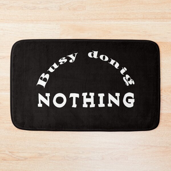 Item preview,   Busy Doing Nothing,  designed and sold by Bachirdz.