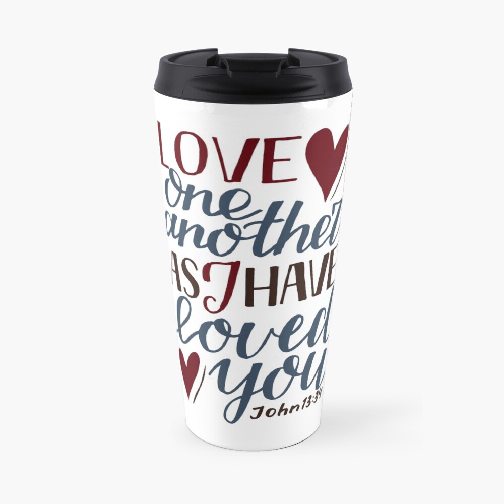 Love One Another As I Have Loved You - John 13:34 Travel Mug