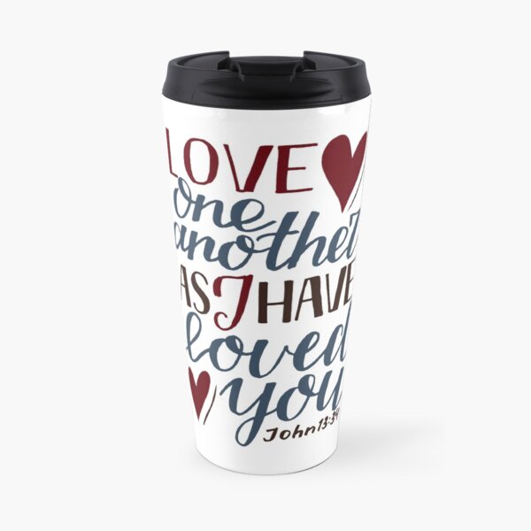 Love One Another As I Have Loved You - John 13:34 Travel Mug