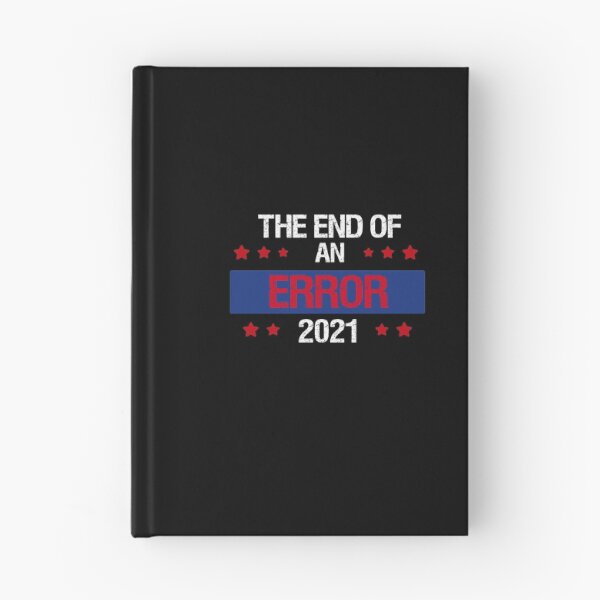Item preview, The End Of An Error Inauguration Day 2021 designed and sold by Mytoonsquad.