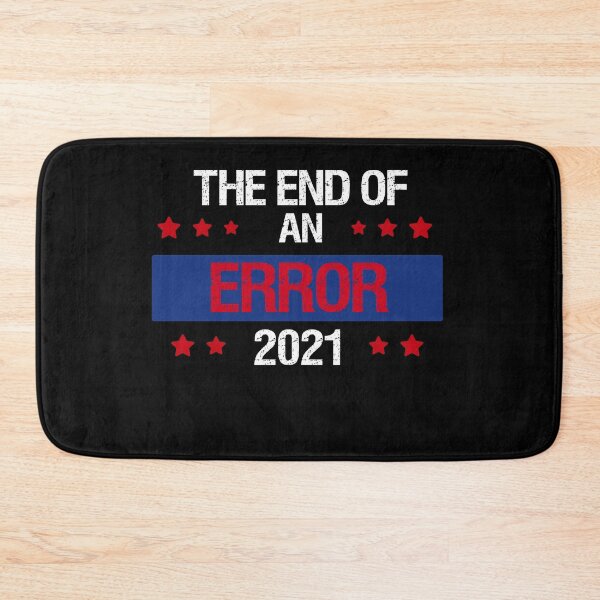 Item preview, The End Of An Error Inauguration Day 2021 designed and sold by Mytoonsquad.