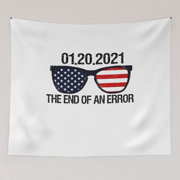 Item preview, The End Of An Error Inauguration Day 2021 designed and sold by Mytoonsquad.