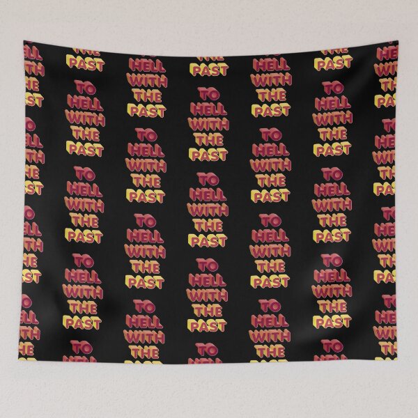 Item preview, To Hell With The Past – Vintage Retro Encouraging Quote Text Design  designed and sold by The Green Corner.