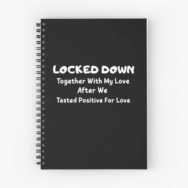 Item preview, Tested Positive For Love, So We Locked Down Together. designed and sold by Ravish.