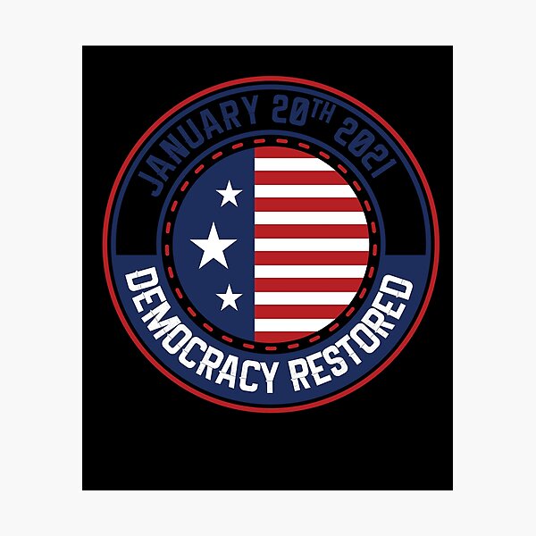 Item preview, January 20th 2021 Democracy Restored Inauguration designed and sold by Mytoonsquad.
