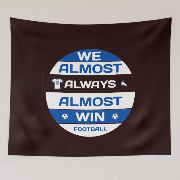 Item preview, we almost always almost win designed and sold by manardesign.