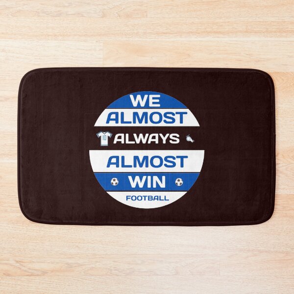 Item preview, we almost always almost win designed and sold by manardesign.