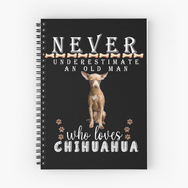 Item preview, Never underestimate an old man who loves Chihuahua designed and sold by . JustBeUnique ..