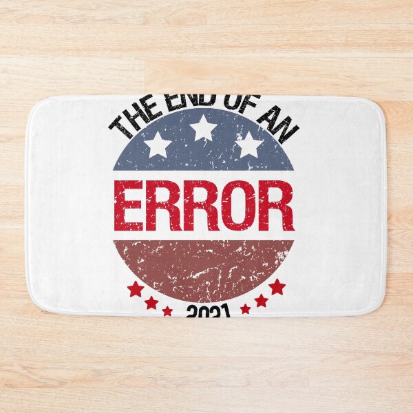 Item preview, The End Of An Error Inauguration Day 2021 designed and sold by Mytoonsquad.