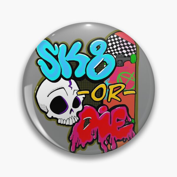 Item preview, Sk8 or Die 010921 - KerLZ designed and sold by KerlZ.