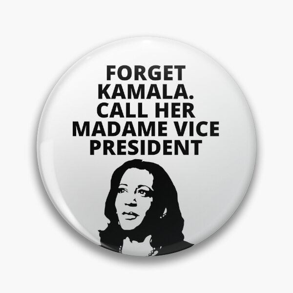 Item preview, Forget Kamala, call her madame vice president designed and sold by stelsanc.