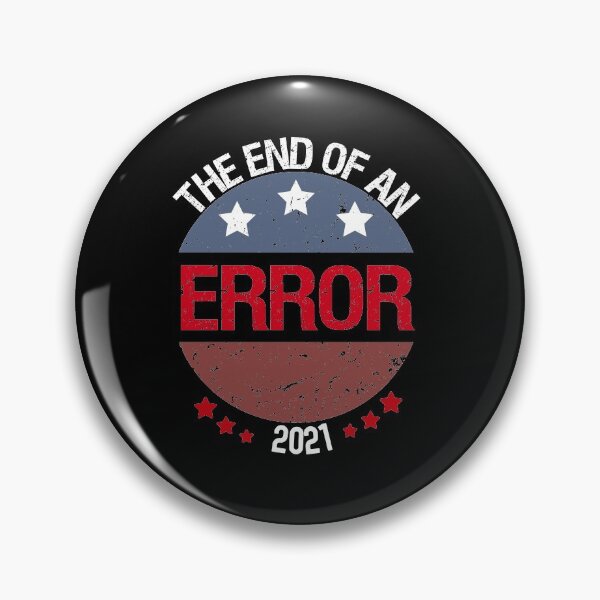 Item preview, The End Of An Error Inauguration Day 2021 designed and sold by Mytoonsquad.