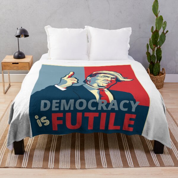 Item preview, Democracy is futile. Trumpism. designed and sold by MihaiER.