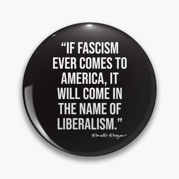 Item preview, If fascism ever comes to America, it will come in the name of liberalism designed and sold by SweetLog.