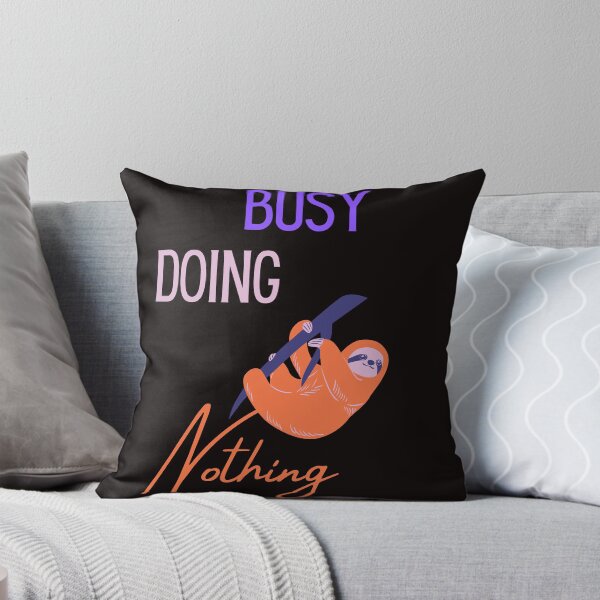 Item preview, Busy doing nothing. designed and sold by shane62.