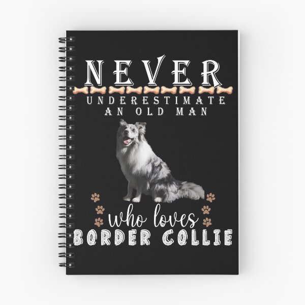 Item preview, Never underestimate an old man who loves Border Collie  designed and sold by . JustBeUnique ..