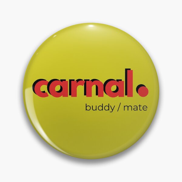 Item preview, Carnal, Mexican colloquial word to refer to a brother or friend designed and sold by Caracol-Spanish.
