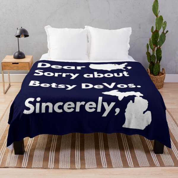 Item preview, Dear America Sorry for Betsy DeVos Sincerely Michigan designed and sold by Everythingafter.