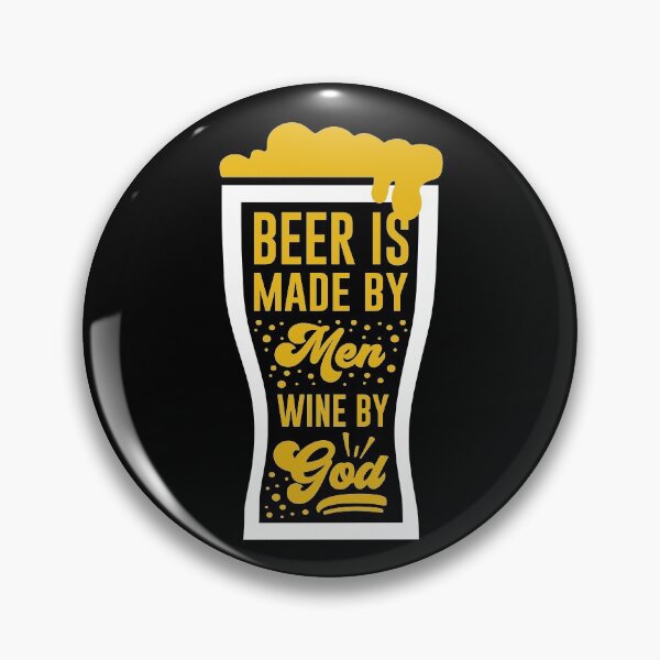Artikelvorschau, Bier wird von Männern gemacht, Wein von Gott entworfen und verkauft von BeerLovers.