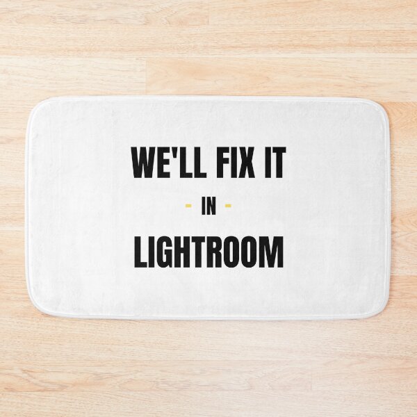Item preview, We'll fix it in Lightroom designed and sold by sofianelallem.