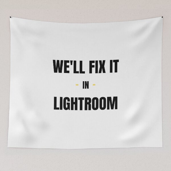 Item preview, We'll fix it in Lightroom designed and sold by sofianelallem.