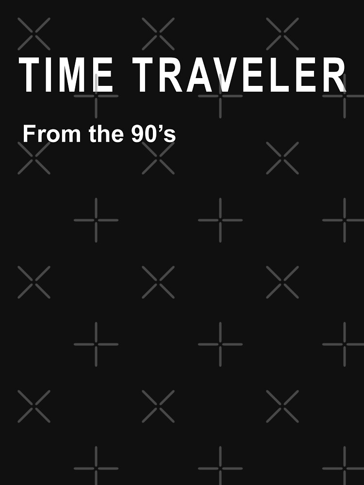 Thumbnail 7 of 7, Classic T-Shirt, TIME TRAVELER FROM THE 90's designed and sold by Catinorbit.