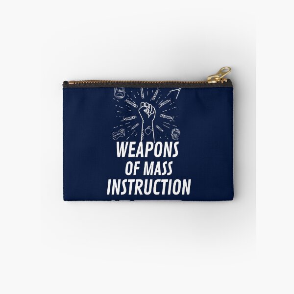 Item preview, Weapons of Mass INSTRUCTION! designed and sold by o00OAnimanifest.