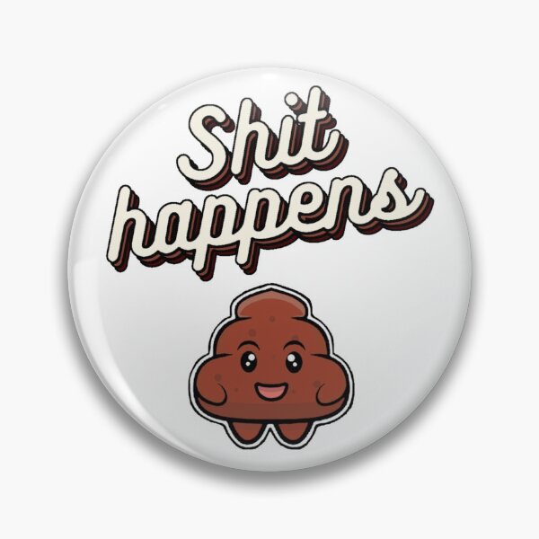 Item preview, shit happens designed and sold by Stylehero.