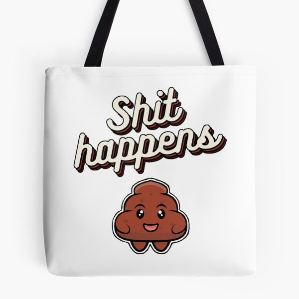 Item preview, shit happens designed and sold by Stylehero.