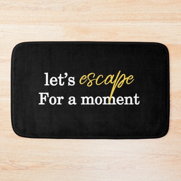 Item preview, busy doing nothing funny birthday quote, let's escape for a moment designed and sold by GulQari.