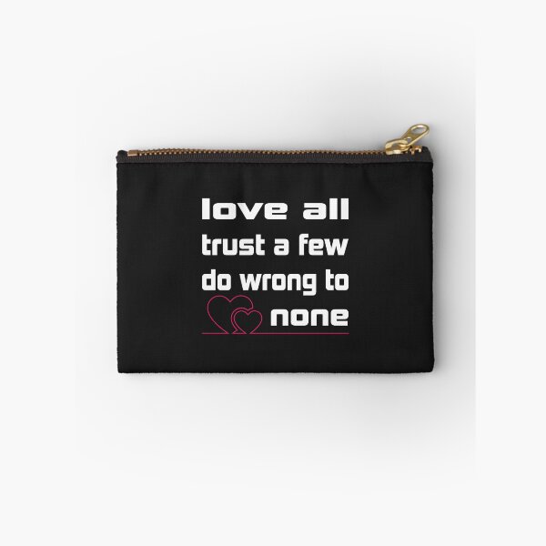 Item preview, love all trust a few do wrong to none Essential T-Shirt designed and sold by Ristinga.