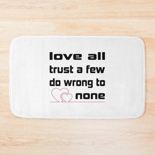 Item preview, love all trust a few do wrong to none Essential T-Shirt designed and sold by Ristinga.