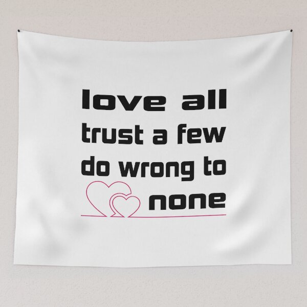 Item preview, love all trust a few do wrong to none Essential T-Shirt designed and sold by Ristinga.