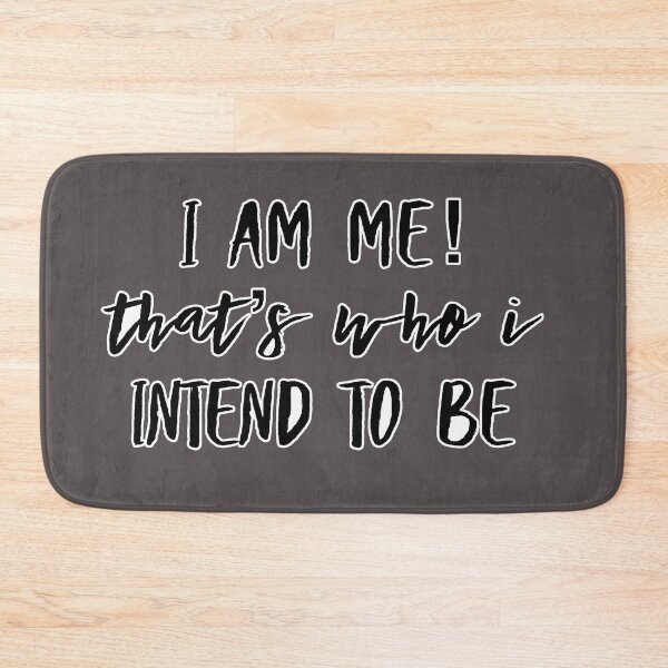 Item preview, I Am Me Just Be Yourself No to Intimidation Be Brave Self Love/Self Confidence designed and sold by NadeenInspires.