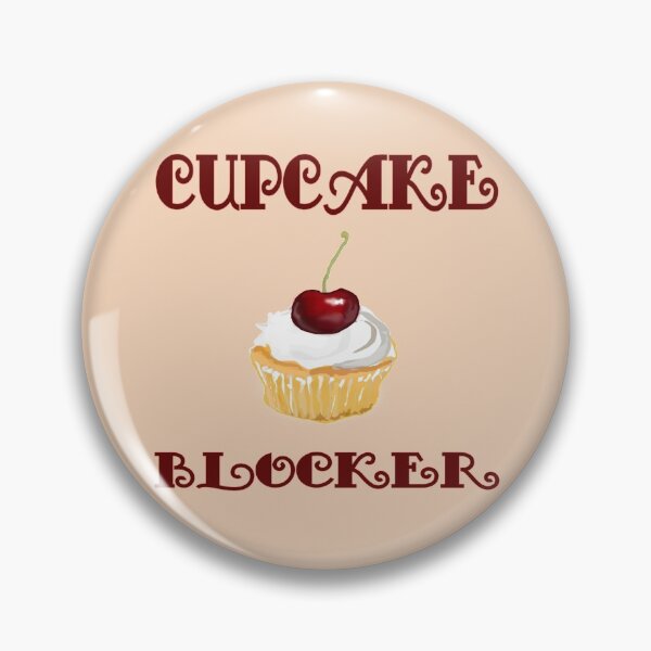 Item preview, Cup Cake Blocker designed and sold by AndPeace702.