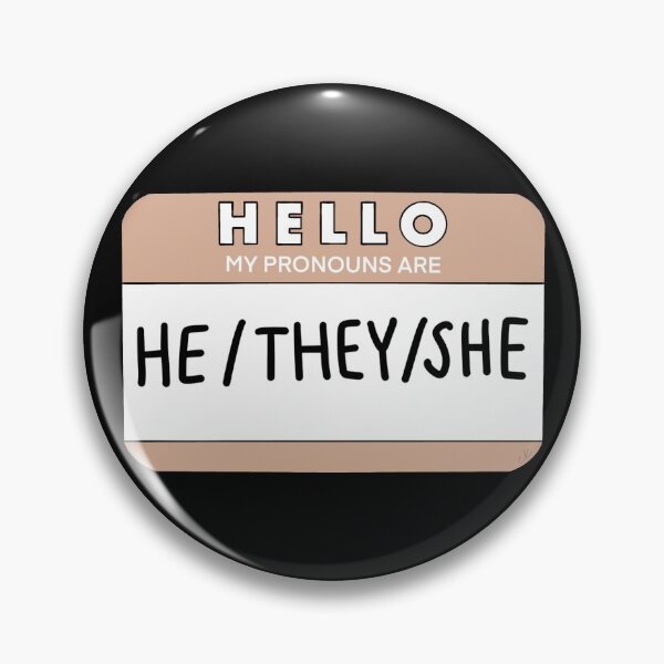 Item preview, Hello, My Pronouns Are He/They/She designed and sold by claire k.